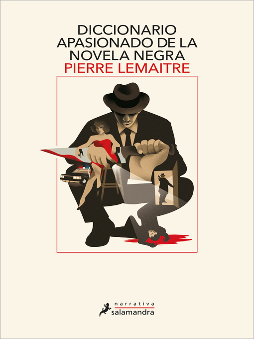 Title details for Diccionario apasionado de la novela negra by Pierre Lemaitre - Wait list